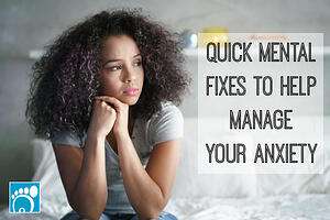 Quick Fixes to Help Manage Your Anxiety