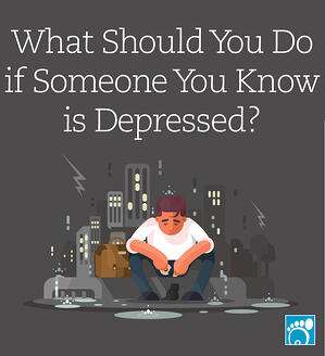 What Should You Do if Someone You Know is Depressed?