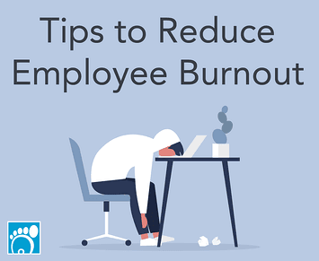 Tips to Reduce Employee Burnout