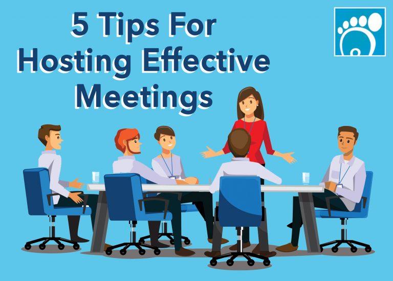5 Tips for Hosting Effective Meetings