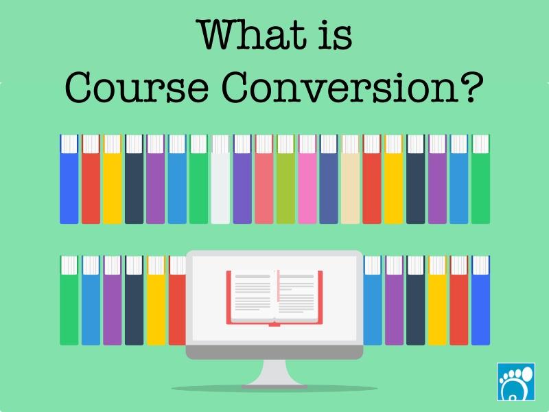 What is Course Conversion?