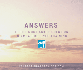Answers to the Most Asked Question in YMCA Employee Training