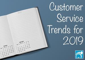 Customer Service Trends for 2019