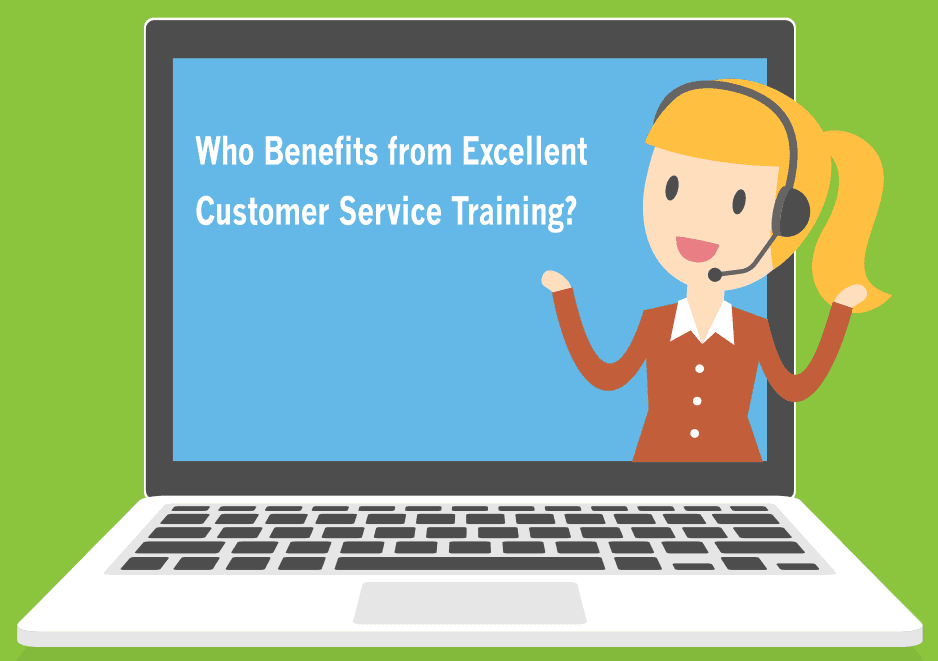 Who Benefits from Excellent Customer Service Training?