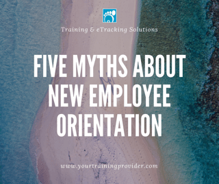 Five Myths about New Employee Orientation