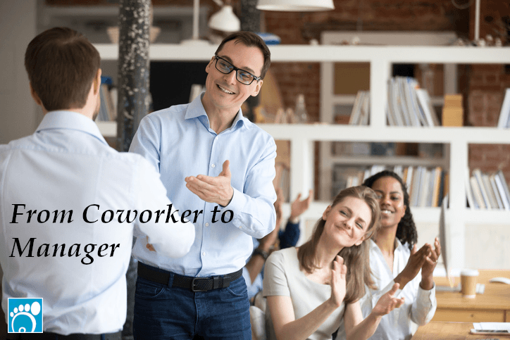 From Coworker to Manager: A Guide