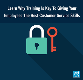 Learn Why Training Is Key To Giving Your Employees The Best Customer Service Skills