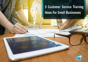 3 Customer Service Training Ideas For Small Businesses