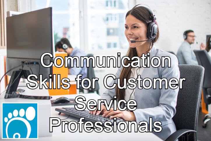 Communication Skills for Customer Service Professionals