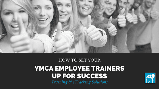 How to Set Your YMCA Employee Trainers Up for Success