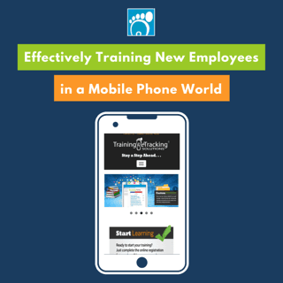 Effectively Training New Employees in a Mobile Phone World