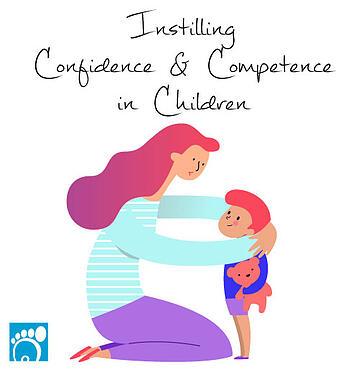 Instilling Confidence & Competence in Children