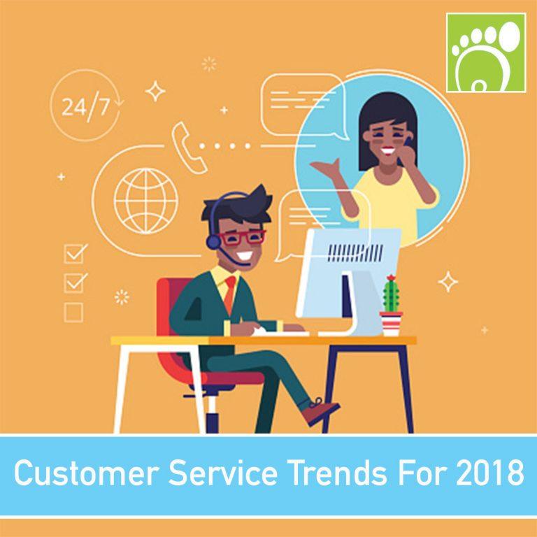 Customer Service Trends For 2018