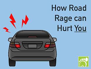How Road Rage can Hurt You