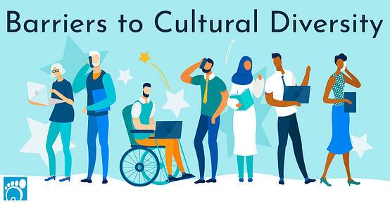 Barriers to Cultural Diversity