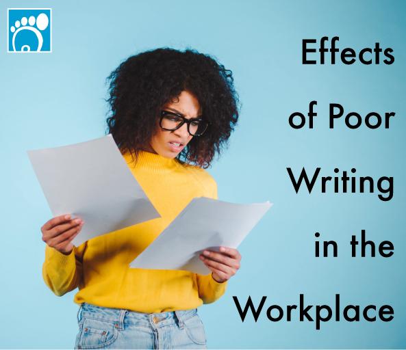 Effects of Poor Writing in the Workplace