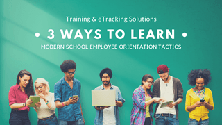 3 Ways to Learn Modern School Employee Orientation Tactics