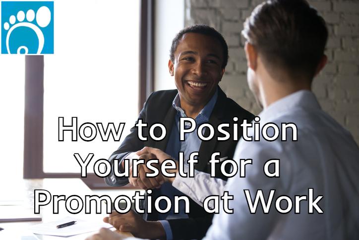 How to Position Yourself for a Promotion