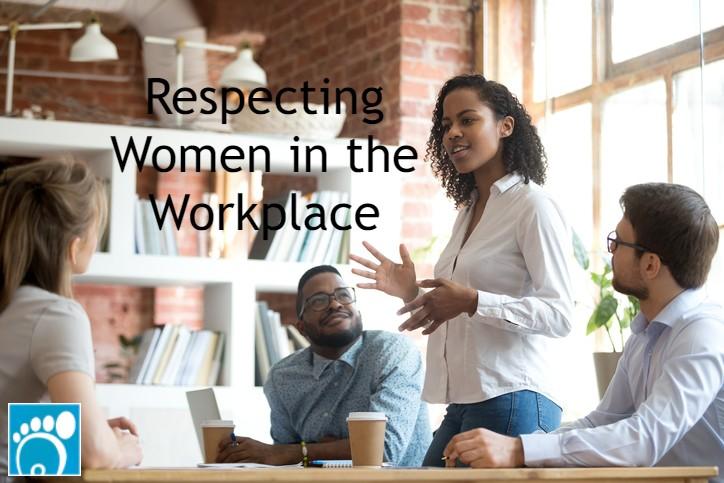Respecting Women in the Workplace