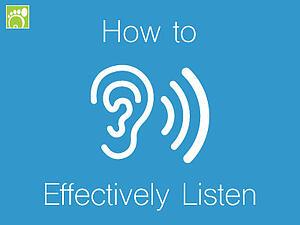How to Effectively Listen