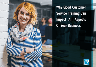 Why Good Customer Service Training Can Impact All Aspects Of Your Business