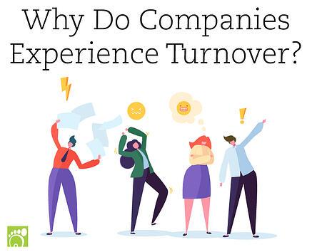 Why Do Companies Experience Turnover?